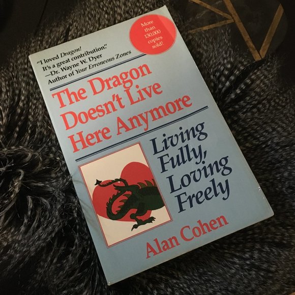 'The Dragon Doesn't Live Here Anymore' Softcover Book By Alan Cohen - Picture 3 of 11